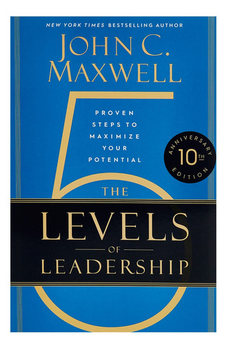 The 5 Levels Of Leadership ( 10th Anniversary )