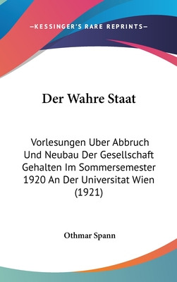 Libro Der Wahre Staat: Vorlesungen Uber Abbruch Und Neuba...