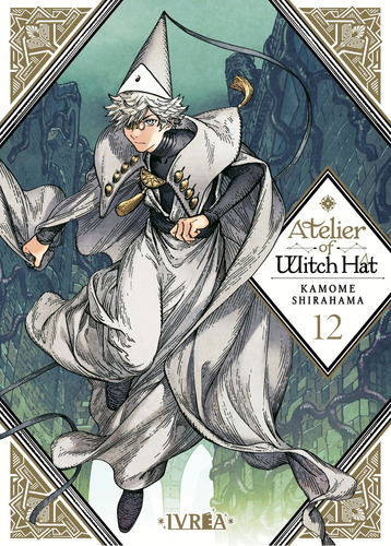 Atelier Of Witch Hat 12 - Kamome Shirahama, de Shirahama, Kamome. Editorial Ivrea, tapa blanda en español, 2023