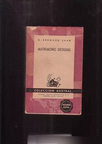 Bernard Shaw: Matrimonio Desigual