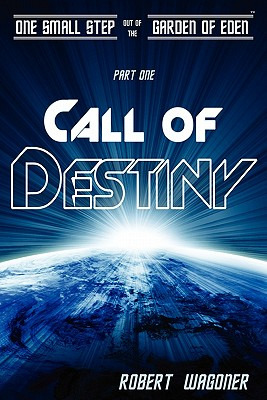 Libro Call Of Destiny: One Small Step Out Of The Garden O...
