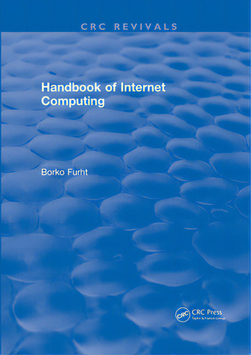 Handbook Of Internet Computing, De Furht, Borko. Crc Revivals, Vol. 1. Editorial Crc Pr Inc, Tapa Blanda En Inglés