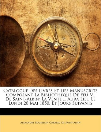 Libro Catalogue Des Livres Et Des Manuscrits Composant La...