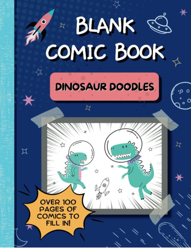 Libro: Blank Comic Book: Dinosaur Comic Templates For Kids T