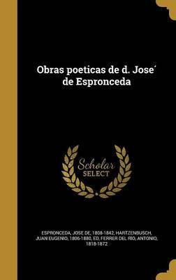 Libro Obras Poeticas De D. Joseì De Espronceda - Jose De...