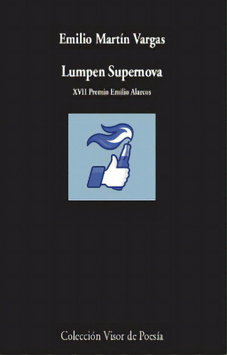 Lumpen Supernova, De Martín Vargas, Emilio. Editorial Visor Libros, S.l., Tapa Blanda En Español