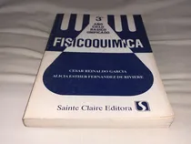Comprar Fisicoquimica - Cesar R. Garcia - Sainte Claire