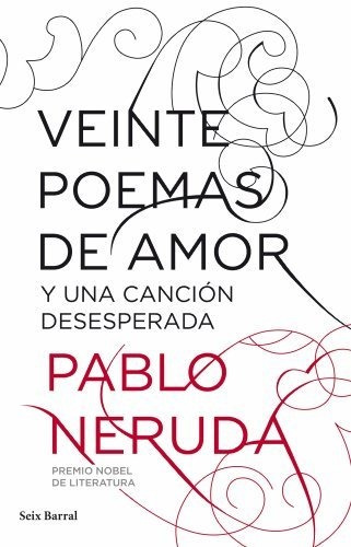 Veinte Poemas De Amor Y Una Canción Desesperada (biblioteca 