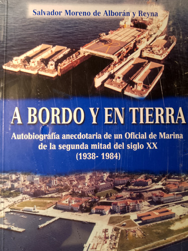 A Bordo Y En Tierra - Marina - Salvador Reyna