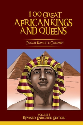 Libro 100 Great African Kings And Queens ( Revised Enrich...