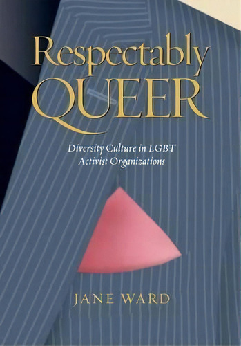 Respectably Queer, De Jane Ward. Editorial Vanderbilt University Press, Tapa Dura En Inglés