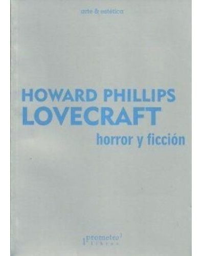 Horror Y Ficcion  - Howard P. Lovecraft