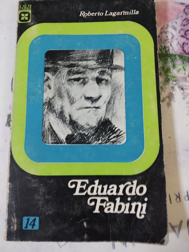 Eduardo Fabini Biografia. Roberto Lagarmilla Usado