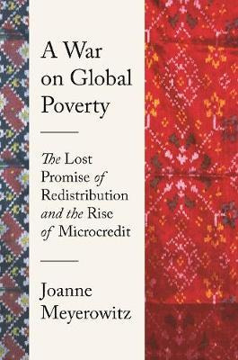 Libro A War On Global Poverty : The Lost Promise Of Redis...