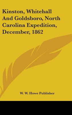Libro Kinston, Whitehall And Goldsboro, North Carolina Ex...