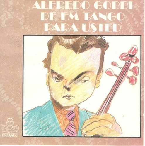 Cd Alfredo Gobbi - De Fm Tango Para Usted