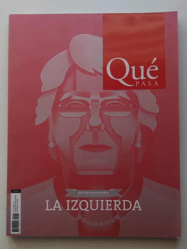 Revista Qué Pasa Aniversario 2013 La Izquierda, La Derecha J