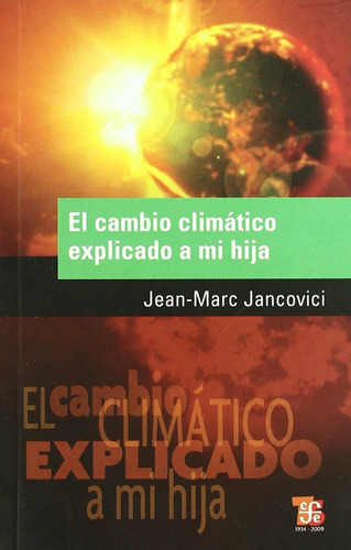 Libro - El Cambio Climático Explicado A Mi Hija 