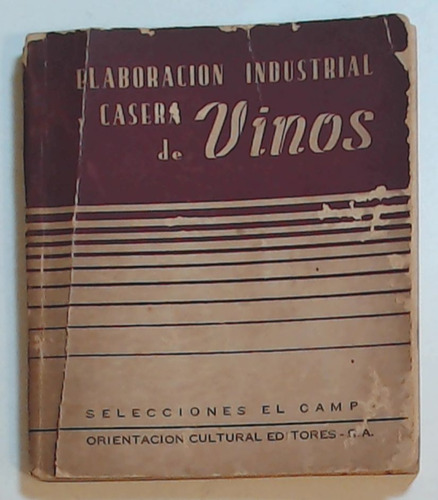Elaboracion Industrial Casera De Vinos  - Aa.vv