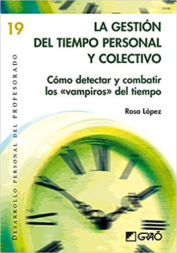 Libro La Gestión Del Tiempo Personal Y Colectivo. Cómo D Dku