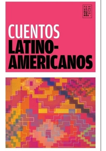 Cuentos Latinoamericanos ( Galeano, Benedetti, Monterroso, 