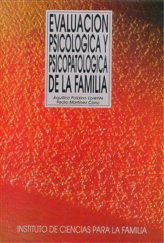 Evaluaciãâ³n Psicolãâ³gica Y Psicopatolãâ³gica De La Familia, De Martínez Cano, Pedro. Editorial Ediciones Rialp, S.a., Tapa Blanda En Español