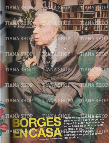 Jorge Luis Borges: Mayo 1985__gran Reportaje En 4 Págs. 