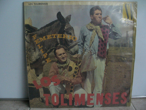 Lp Vinilo Los Tolimences Emeterio Y Felipe