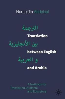 Libro Translation Between English And Arabic : A Textbook...