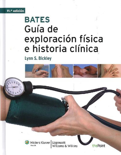 Libro Bates Guía De Exploración Física E Historia Clínica De