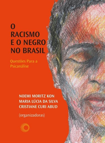 Livro Racismo E O Negro No Brasil, O