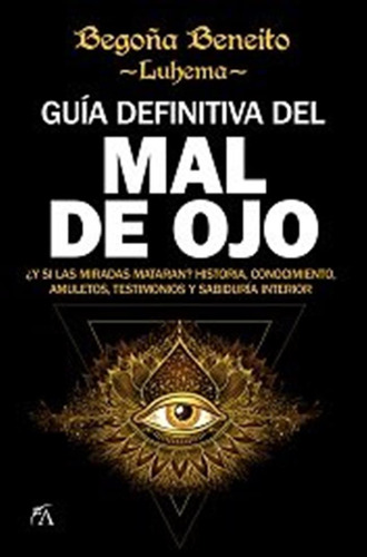 Guia Definitiva Del Mal De Ojo - Aa.vv