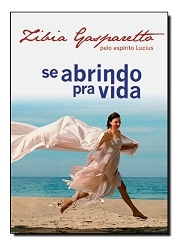 Livro - Se Abrindo Pra Vida - Zibia Gasparetto
