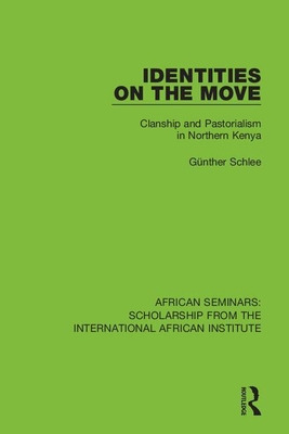 Libro Identities On The Move: Clanship And Pastorialism I...