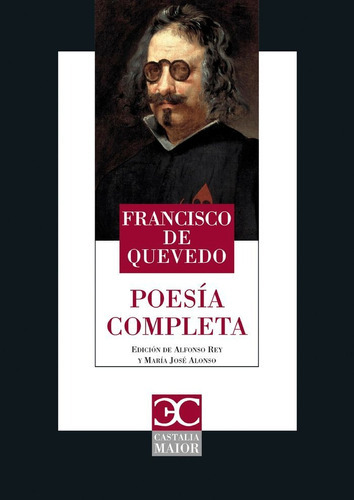 Poesia Completa, de Quevedo, Francisco de. Editorial Castalia Ediciones, tapa dura en español