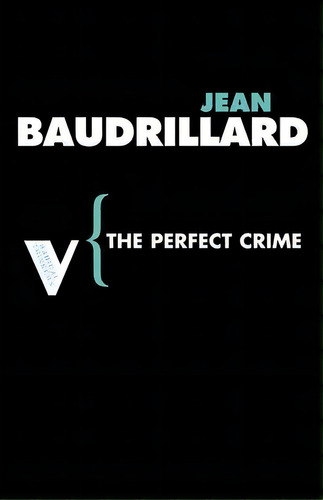 The Perfect Crime, De Jean Baudrillard. Editorial Verso Books, Tapa Blanda En Inglés, 2008