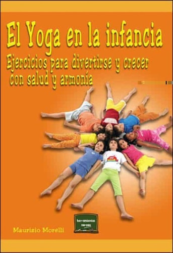 El Yoga En La Infancia. Maurizio Morelli