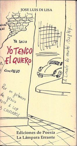 Yo Tengo El Quiero Jose Luis Di Lisa Poesia Año 1990 - V2 