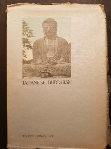Japanese Buddhism. Prof. Daisetz Teitaro Suzuki. 50n 635