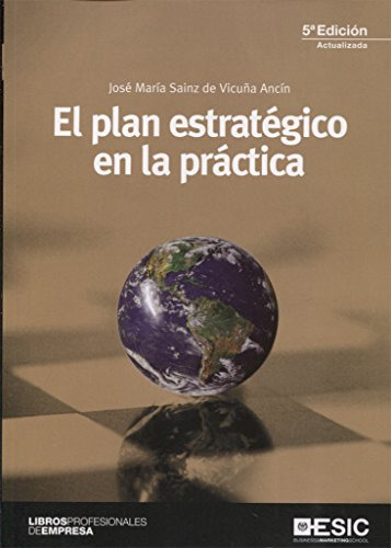 El Plan Estrategico En La Practica - Sainz De Vicuna Ancin J