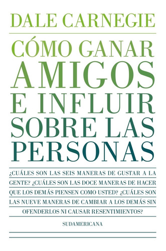 Como Ganar Amigos E Influir Sobre Las Pe Dale Carnegie Sudam