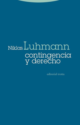 Contingencia Y Derecho - Luhmann, Niklas