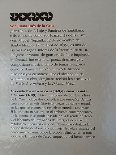 Sor Juana - Los Empeños De Una Casa / Amor Es Más Laberinto