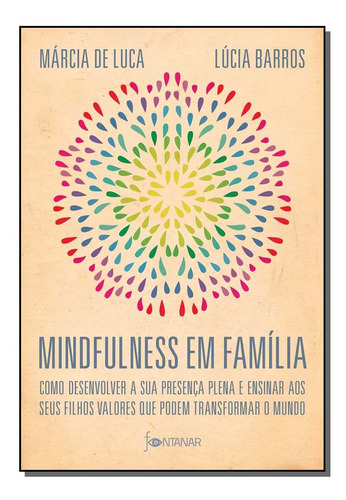 Libro Mindfulness Em Familia De Barros Lucia E Luca Marcia D