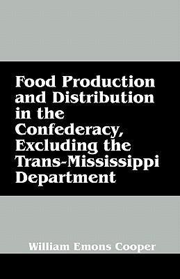 Libro Food Production And Distribution In The Confederacy...