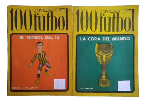 Revistas, Fascículos 100 Años De Fútbol,precio Por Ambas