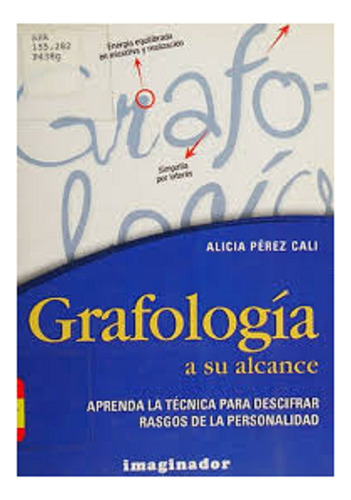Grafología A Su Alcance, Alicia Pérez Cali, Edit. Imaginador (Usado)