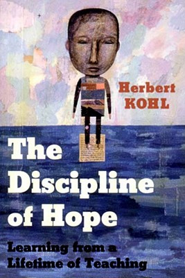 Libro The Discipline Of Hope: Learning From A Lifetime Of...