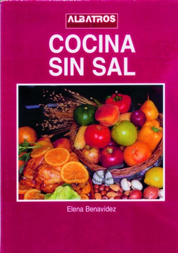 Cocina Sin Sal - Elena Benavídez