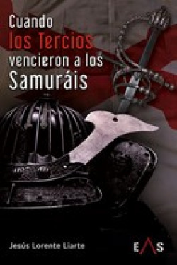 Libro Cuando Los Tercios Vencieron A Los Samuráisde Lorente